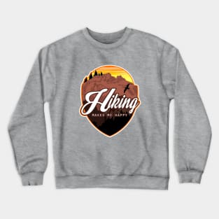 Hiking Makes Me Happy Crewneck Sweatshirt